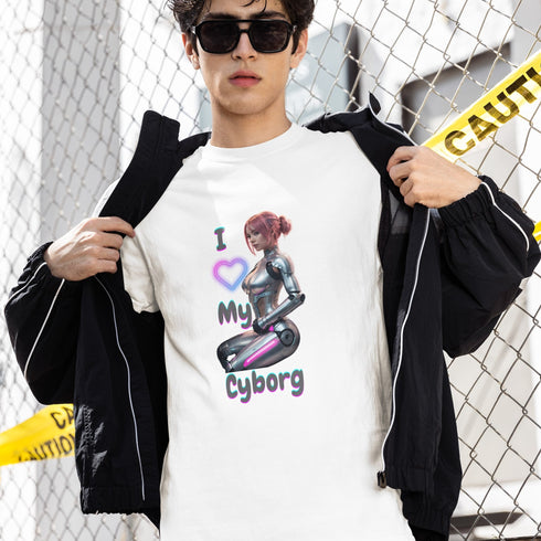 I Love My Cyborg T-Shirt – Futuristic Sci-Fi Robot Lover Tee